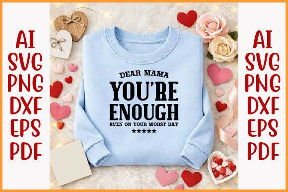 Dear Mama You're Enough: A Heartfelt Embroidery Design
