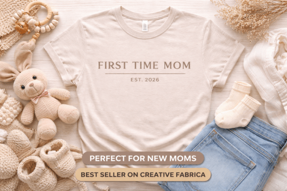 First Time Mom Est. 2026 T-Shirt Design