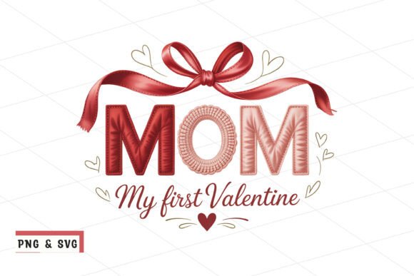 Mom My First Valentine Cute Ribbon Heart