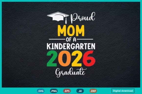 Proud Mom of a Kindergarten Graduate