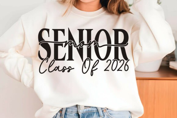 Review: Senior Mom Class of 2026 Shirt Design